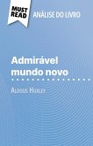 Admirável Mundo Novo de Aldous Huxley (Análise do livro) Admirável Mundo Novo de Aldous Huxley (Análise do livro)
