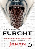 Furcht: Horrorgeschichten aus dem modernen Japan Bd.3