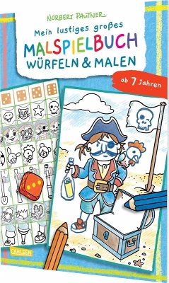 Mein lustiges großes Malspielbuch: Würfeln & Malen (ab 7 Jahren) Cover Mein lustiges großes Malspielbuch: Würfeln & Malen (ab 7 Jahren)
