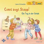 Conni sagt Stopp / Ein Tag in der Schule Conni sagt Stopp / Ein Tag in der Schule