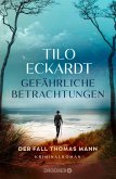 Gefährliche Betrachtungen Gefährliche Betrachtungen