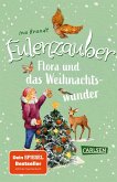 Eulenzauber: Flora und das Weihnachtswunder Eulenzauber: Flora und das Weihnachtswunder