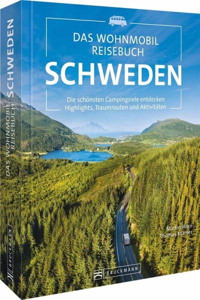 Das Wohnmobil Reisebuch Schweden Das Wohnmobil Reisebuch Schweden