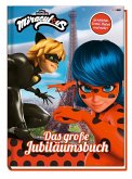 Miraculous: Das große Jubiläumsbuch - Geschichten, Rätsel, Spiele und mehr! Miraculous: Das große Jubiläumsbuch - Geschichten, Rätsel, Spiele und mehr!