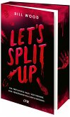 Let's Split Up - Ein verfluchtes Haus. Vier Freunde. Eine verhängnisvolle Entscheidung. Let's Split Up - Ein verfluchtes Haus. Vier Freunde. Eine verhängnisvolle Entscheidung.