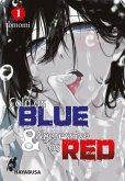 Cold as Blue & Aggressive as Red Bd.1 Cold as Blue & Aggressive as Red Bd.1