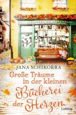 Große Träume in der kleinen Bücherei der Herzen Große Träume in der kleinen Bücherei der Herzen