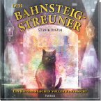 Der Bahnsteig-Streuner Der Bahnsteig-Streuner