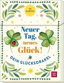 Orakelkarten: Neuer Tag, neues Glück! Orakelkarten: Neuer Tag, neues Glück!