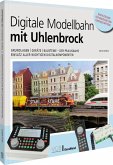 Digitale Modellbahn mit Uhlenbrock Digitale Modellbahn mit Uhlenbrock