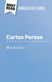 Cartas Persas de Montesquieu (Análise do livro) Cartas Persas de Montesquieu (Análise do livro)