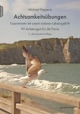 Achtsamkeitsübungen Achtsamkeitsübungen