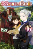 By the Grace of the Gods: Volume 16 (Light Novel) (eBook, ePUB) By the Grace of the Gods: Volume 16 (Light Novel) (eBook, ePUB)