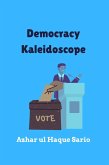 Democracy Kaleidoscope (eBook, ePUB) Democracy Kaleidoscope (eBook, ePUB)