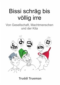 Bissi schräg bis völlig irre (eBook, ePUB)