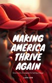 Making America Thrive Again (eBook, ePUB) Making America Thrive Again (eBook, ePUB)