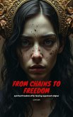 From Chains to Freedom (eBook, ePUB)