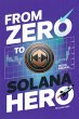 From Zero to Solana Hero (eBook, ePUB) - Bild 1