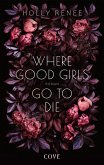 Where Good Girls go to Die / Good Girls Bd.1 (eBook, ePUB)