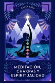 Meditacion, Chakras y Espiritualidad (eBook, ePUB)