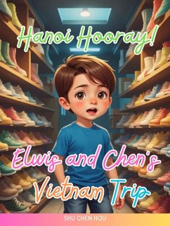 Hanoi Hooray! (eBook, ePUB) - Hou, Shu Chen