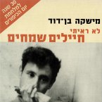 לא ראיתי חיילים שמחים (MP3-Download)