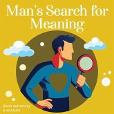 Man's Search for Meaning: Book Summary & Analysis (MP3-Download) Man's Search for Meaning: Book Summary & Analysis (MP3-Download)