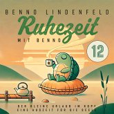 Der kleine Urlaub im Kopf - Eine Auszeit für die Seele (MP3-Download) Der kleine Urlaub im Kopf - Eine Auszeit für die Seele (MP3-Download)
