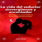 La vida del seductor sinvergüenza y encantador (MP3-Download) La vida del seductor sinvergüenza y encantador (MP3-Download)