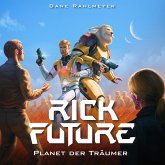 Rick Future: Planet der Träumer (MP3-Download) Rick Future: Planet der Träumer (MP3-Download)