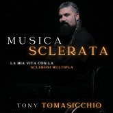 Musica Sclerata la mia vita con la sclerosi multipla (MP3-Download)