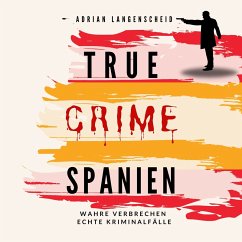 True Crime Spanien (MP3-Download) - Langenscheid, Adrian