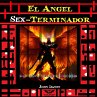 El Angel Sex-Terminador (MP3-Download) - Bild 1
