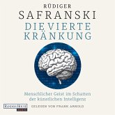 Die Vierte Kränkung. Der Mensch im Schatten der Künstlichen Intelligenz (MP3-Download) Die Vierte Kränkung. Der Mensch im Schatten der Künstlichen Intelligenz (MP3-Download)