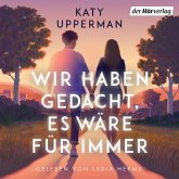 Wir haben gedacht, es wäre für immer (MP3-Download) Wir haben gedacht, es wäre für immer (MP3-Download)