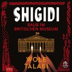 Shigidi - Raub im Britischen Museum (MP3-Download)