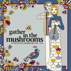 Gather In The Mushrooms - British Folk Underground Gather In The Mushrooms - British Folk Underground