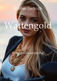 Wattengold Wattengold
