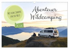 Abenteuer Wildcamping - Mit dem Camper um die Welt (Wandkalender 2026 DIN A3 quer), CALVENDO Monatskalender Abenteuer Wildcamping - Mit dem Camper um die Welt (Wandkalender 2026 DIN A3 quer), CALVENDO Monatskalender