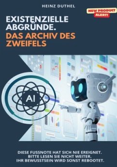 Cover Existenzielle Abgründe. Das Archiv des Zweifels