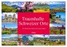 Traumhafte Schweizer Orte... - Bild 1