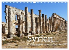 Syrien Erinnerungen Memories Dhikrayat (Wandkalender 2026 DIN A3 quer), CALVENDO Monatskalender Syrien Erinnerungen Memories Dhikrayat (Wandkalender 2026 DIN A3 quer), CALVENDO Monatskalender