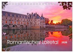Romantisches Loiretal (Tischkalender 2026 DIN A5 quer), CALVENDO Monatskalender
