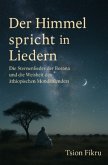 Der Himmel spricht in Liedern