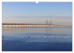 Kopenhagen - Juwel an der Ostsee (Wandkalender 2026 DIN A3 quer), CALVENDO Monatskalender
