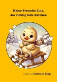 Meine Freundin Lina, das richtig tolle Entchen