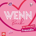 Wenn-Buch für meine beste Freundin Wenn-Buch für meine beste Freundin
