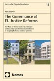 The Governance of EU Justice Reforms The Governance of EU Justice Reforms
