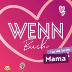 Wenn-Buch für die beste Mama