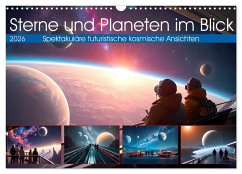 Sterne und Planeten im Blick (Wandkalender 2026 DIN A3 quer), CALVENDO Monatskalender